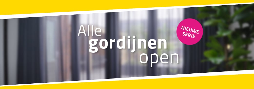 Alle gordijnen open