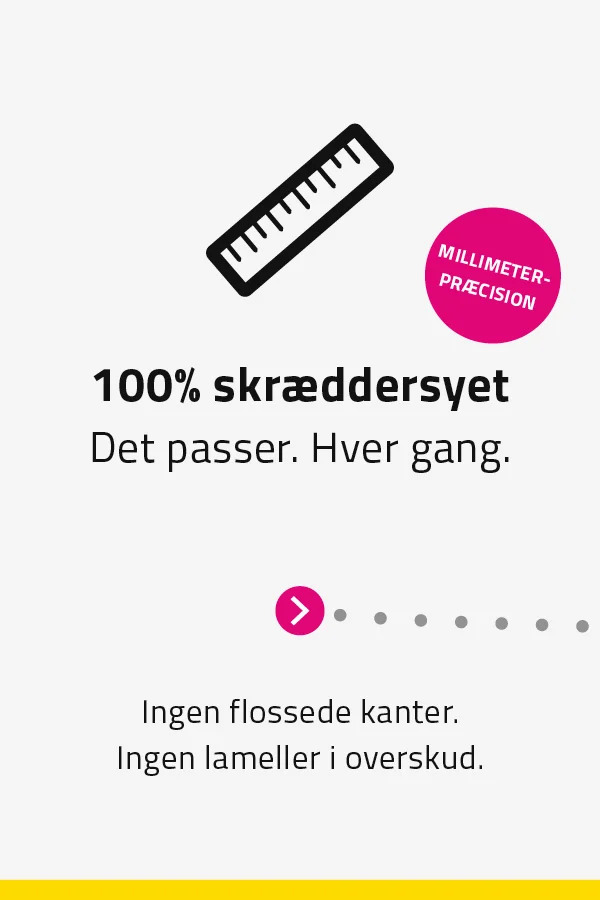 100% skræddersyet