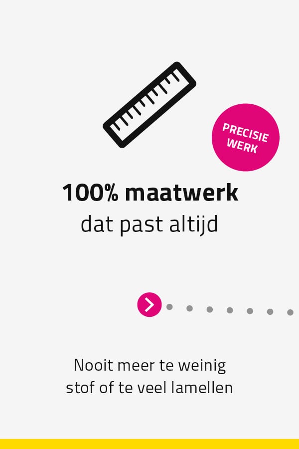 100% maatwerk